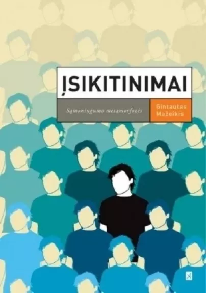 Įsikitinimai: sąmoningumo metamorfozės - Gintautas Mažeikis, knyga