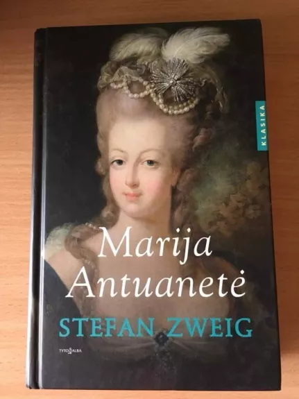 Marija Antuanetė - Stefan Zweig, knyga