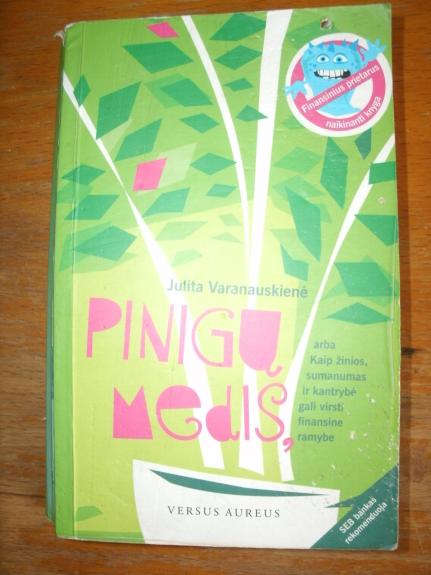 Pinigų medis - Julita Varanauskienė, knyga 1