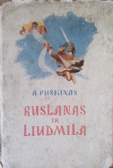 Ruslanas ir Liudmila - Aleksandras Puškinas, knyga 1