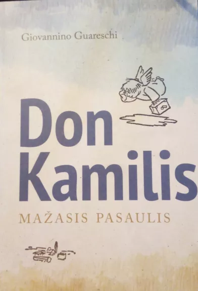 Don Kamilis. Mažasis pasaulis - Giovannino Guareschi, knyga
