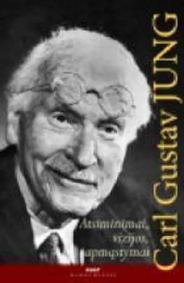 Atsiminimai, vizijos, apmąstymai - C. G. Jung, knyga