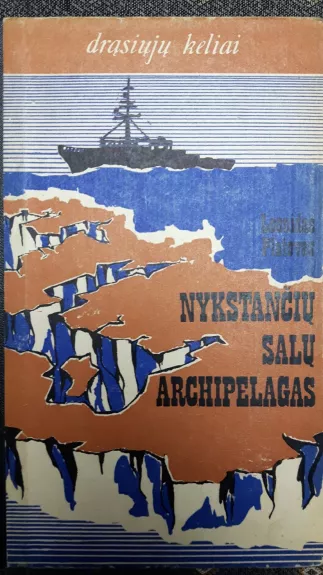 Nykstančių salų archipelagas - Leonidas Platovas, knyga