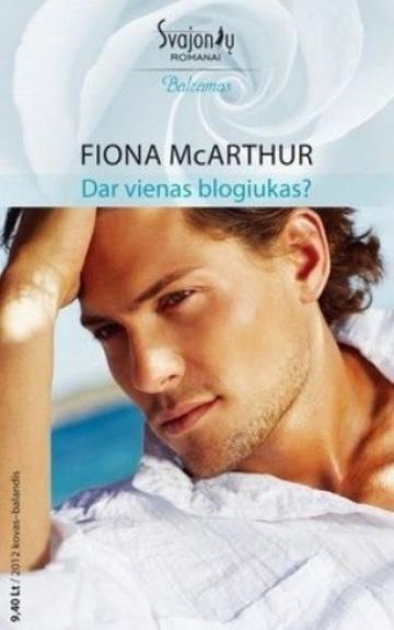 Dar vienas blogiukas?