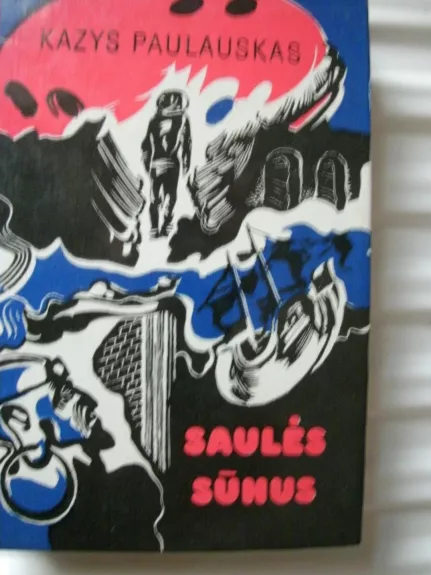 Saulės sūnus - K. Paulauskas, knyga