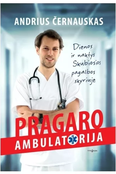 Pragaro ambulatorija - Andrius Černauskas, knyga