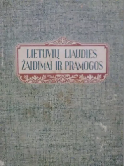 Lietuvių liaudies žaidimai ir pramogos