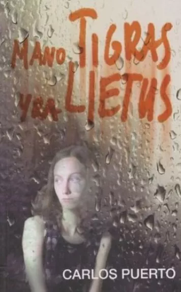 Mano tigras yra lietus