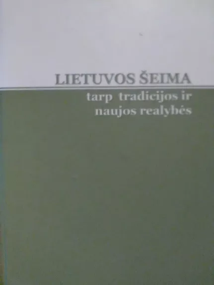 Lietuvos šeima: tarp tradicijos ir naujos realybės - Autorių Kolektyvas, knyga