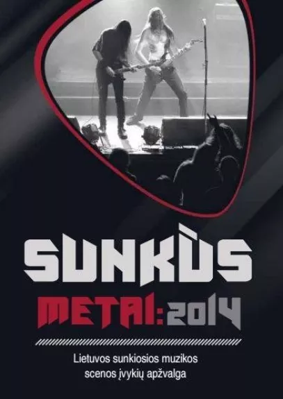 Sunkūs metai: 2014