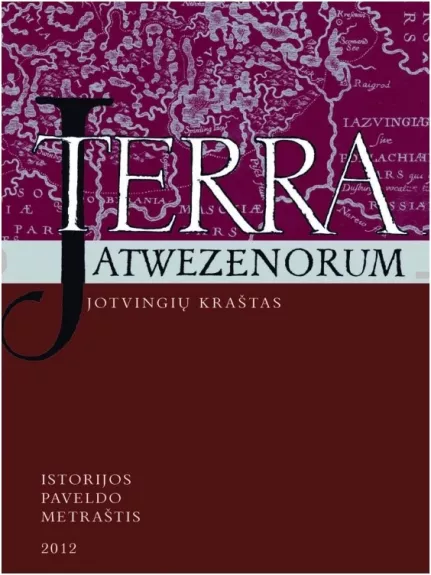 Jotvingių kraštas. Terra Jatwezenorum (3) - Autorių Kolektyvas, knyga