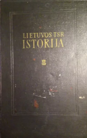 Lietuvos TSR istorija, t. 1: nuo seniausių laikų iki 1861 m. - K. Jablonskis, J.  Jurginis, knyga