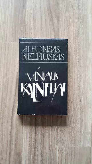 Vilniaus kalneliai - Alfonsas Bieliauskas, knyga 1