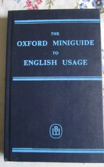 The Oxford miniguide to english usage