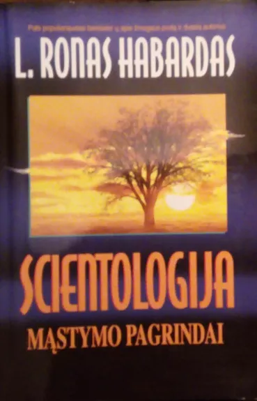 Scientologija. Mąstymo pagrindai - Ronas L. Habardas, knyga