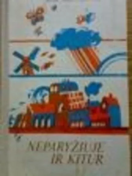 Neparyžiuje ir kitur