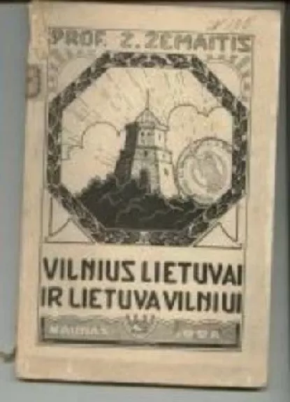 Vilnius Lietuvai ir Lietuva Vilniui - Z. Žemaitis, knyga
