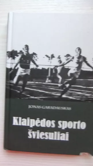 Klaipėdos sporto šviesuliai - Jonas Gradauskas, knyga