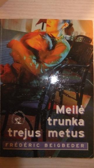 Meilė trunka trejus metus