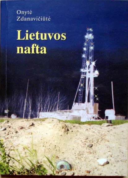 Lietuvos nafta - Onytė Zdanavičiūtė, knyga