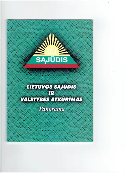Lietuvos Sąjūdis ir valstybės atkūrimas: panorama - Romas Batūra, knyga