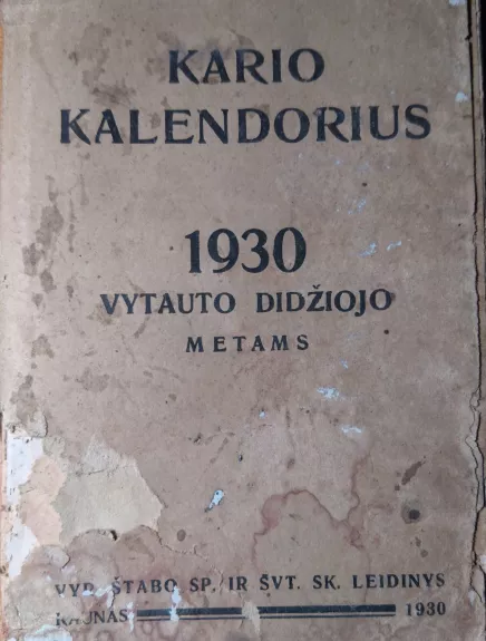 Kario kalendorius 1930 Vytauto Dydžiojo metams - Autorių Kolektyvas, knyga