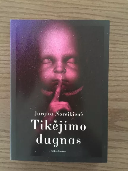 Tikėjimo dugnas - Jurgita Noreikienė, knyga