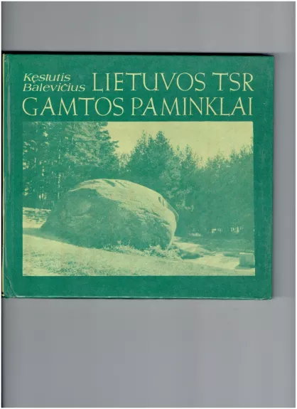 Lietuvos TSR gamtos paminklai - K. Balevičius, knyga