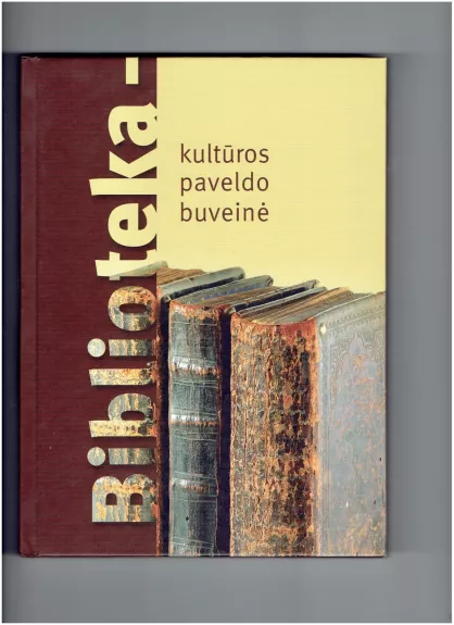 Biblioteka- kultūros paveldo buveinė - Laima Dumšienė ir kt., knyga