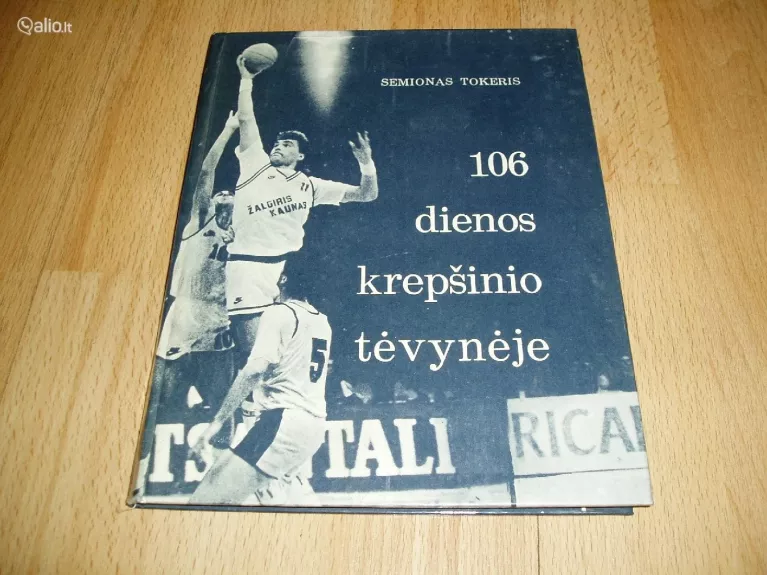 106 dienos krepšinio tėvynėje