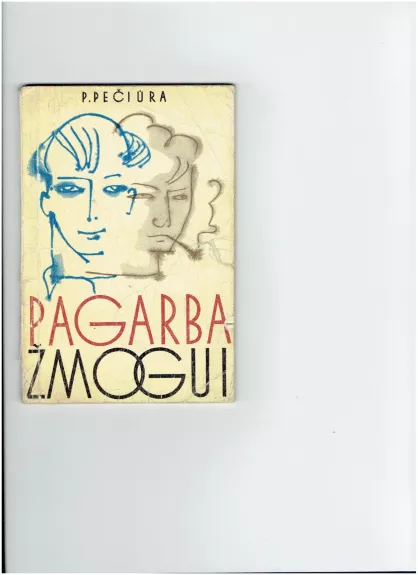 Pagarba žmogui - P. Pečiūra, knyga