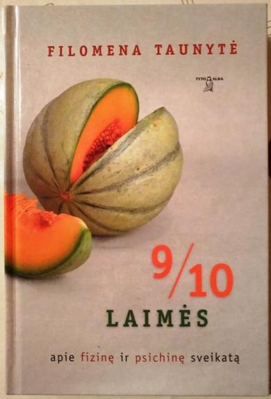9/10 laimės: apie fizinę ir psichinę sveikatą