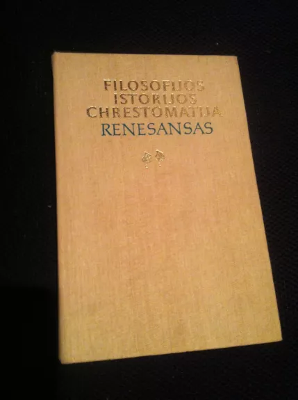 Filosofijos istorijos chrestomatija (2 tomas) - Bronius Genzelis, knyga