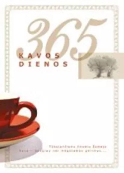 365 kavos dienos - Autorių Kolektyvas, knyga