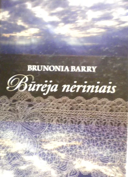 Būrėja nėriniais - Brunonia Barry, knyga