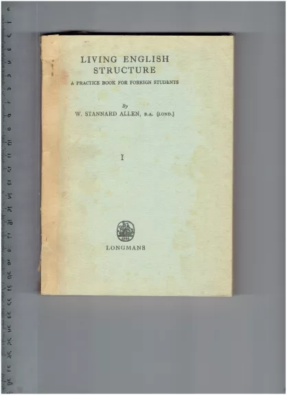 Living English Structure. A practice book for foreign students - W.Stannard Allen, knyga