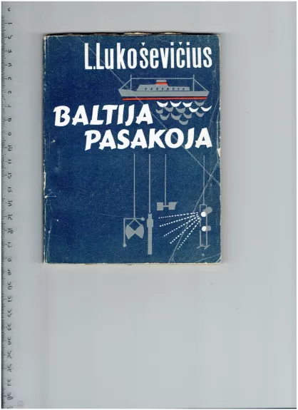 Baltija pasakoja - L. Lukoševičius, R.  Šinkūnas, knyga