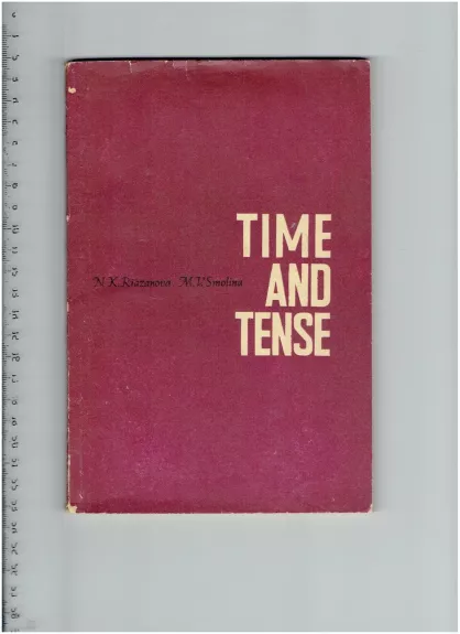 Time and Tense - N.K. Riazanova, knyga