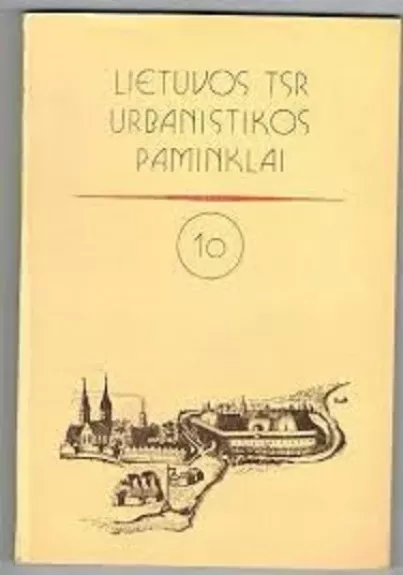 Lietuvos TSR urbanistikos paminklai (11 tomų) - Algimantas Miškinis, knyga