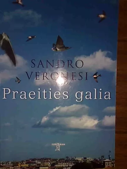 Praeities galia - Sandro Veronesi, knyga