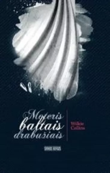 Moteris baltais drabužiais - Wilkie Collins, knyga