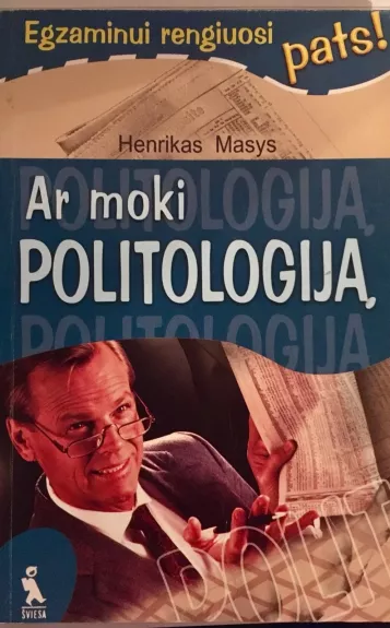 Ar moki politologiją - Henrikas Masys, knyga