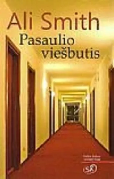 Pasaulio viešbutis - Smith Ali, knyga