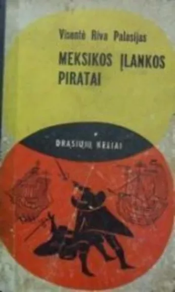 Meksikos įlankos piratai - Visentė Riva Palasijas, knyga