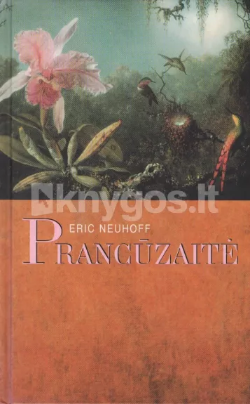 Prancūzaitė - Eric Neuhoff, knyga