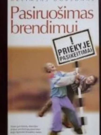 Pasiruošimas brendimui. Priekyje pasikeitimai - James Dobson, knyga