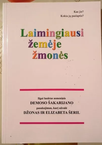 Laimingiausi žemėje žmonės