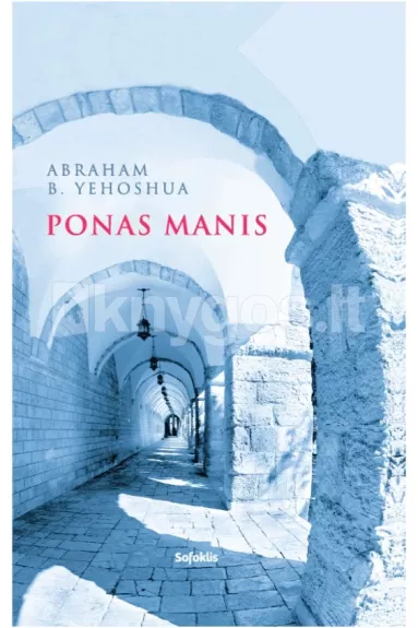 Ponas Manis - Abraham B. Yehoshua, knyga