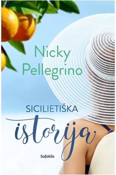 Sicilietiška istorija - Nicky Pellegrino, knyga