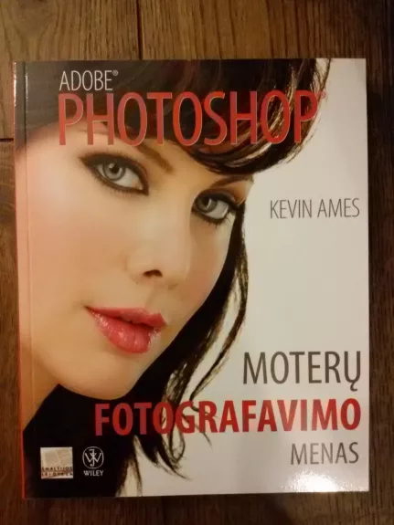 Adobe Photoshop: moterų fotografavimo menas - Kevin Ames, knyga